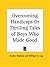Overcoming Handicaps or Thrilling Tales of Boys Who Made Good... by Archer Wallace