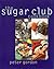 The Sugar Club Cookbook