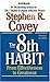 The 8th Habit: From Effectiveness to Greatness
