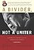 A Divider, Not a Uniter: George W. Bush and the American People (Great Questions in Politics Series) (Great Questions in Politics)