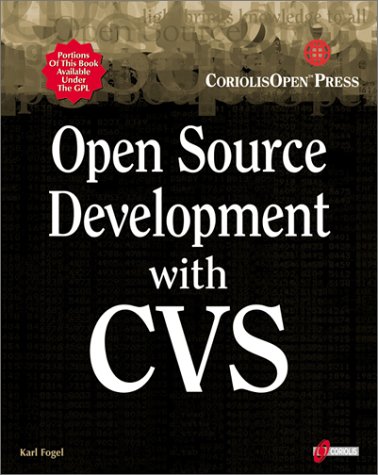 Open Source Development with CVS: Learn How to Work With Open Source Software (Paperback)