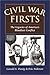 Civil War Firsts