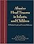 Abusive Head Trauma in Infants and Children: A Medical, Legal, and Forensic Reference (Book & CD-ROM)