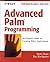 Advanced Palm Programming: ...