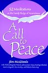 A Call to Peace: 52 Reflections on the Family Pledge of Nonviolence A Call to Peace: 52 Reflections on the Family Pledge of Nonviolence