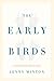 The Early Birds by Jenny Minton