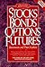 Stocks Bonds Options Future...