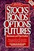 Stocks Bonds Options Futures by Stuart R. Veale