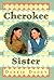 Cherokee Sister