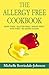 The Allergy-Free Cookbook: ...
