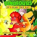 Dinofours: It's Class Trip Day!
