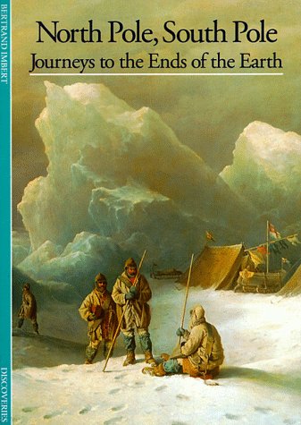 North Pole, South Pole: Journeys to the ends of the Earth (Paperback)