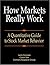 How Markets Really Work: A ...