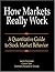 How Markets Really Work: A Quantitative Guide to Stock Market Behavior
