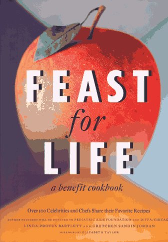 Feast for Life: A Benefit Cookbook (Hardcover)