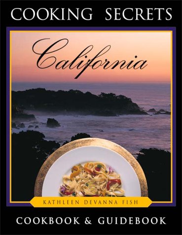 Cooking Secrets: California (Paperback)