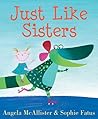 Just Like Sisters by Angela McAllister