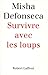 Survivre avec les loups by Misha Defonseca