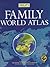 Philip's Family World Atlas: In Association With The Royal Geographic Society