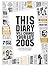 This Diary Will Change Your Life 2005 by benrik-ltd