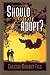 Should You Adopt