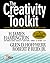 The Creativity Toolkit: Provoking Creativity in Individuals and Organizations