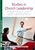 Studies in church leadership : New Testament church structure ; Paul and his coworkers ; an alternative theological education ; a critique of catholic canon law