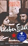 Lieber Fidel: Mei...