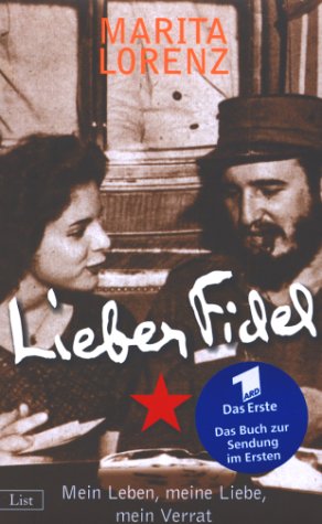 Lieber Fidel: Mein Leben, meine Liebe, mein Verrat (Hardcover)