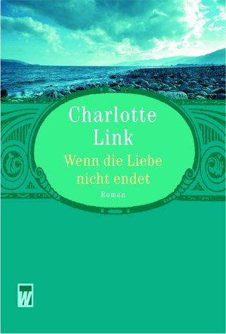 Wenn die Liebe nicht endet (Paperback)