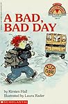 A Bad, Bad Day (My First Hello Reader)