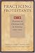 Practicing Protestants: His...