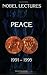 NOBEL LECTURES IN PEACE, VO...