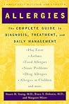 Allergies: The Complete Guide to Diagnosis, Treatment, and Daily Management