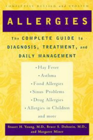 Allergies: The Complete Guide to Diagnosis, Treatment, and Daily Management (Paperback)