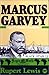 Marcus Garvey: Anti-Colonia...