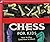 Chess for Kids : How to Play (and How to Win) (Troll Discovery Kit)