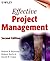 Effective Project Management, 2nd Edition