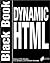 Dynamic HTML Black Book: Th...