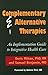 Complementary & Alternative Therapies: An Implementation Guide to Integrative Health Care (J-B AHA Press)