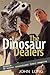 The Dinosaur Dealers by John A. Long
