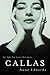 Callas by Anne Edwards