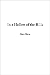 In a Hollow of the Hills