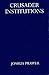 Crusader Institutions (Oxford University Press Academic Monograph Reprints)