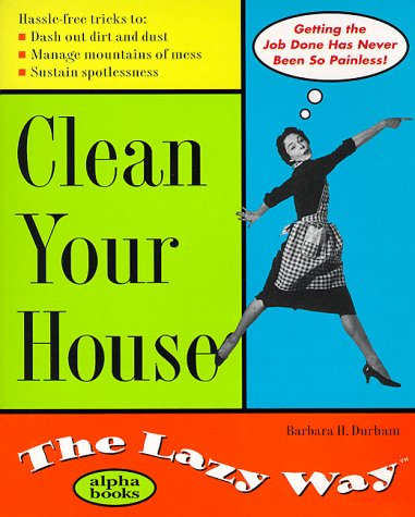 Clean Your House The Lazy Way (Paperback)