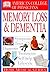 American College of Physicians Home Medical Guide: Memory Loss and Dementia