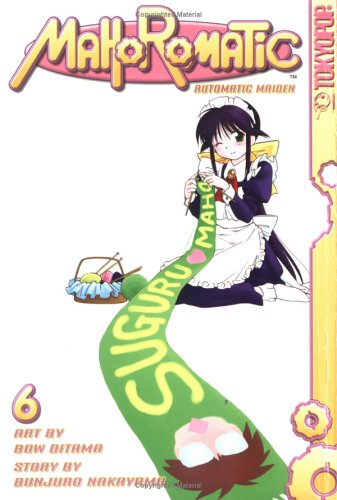 Mahoromatic: Automatic Maiden, Volume 6 (Mahoromatic: Automatic Maiden, #6)