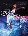Icestars: A Celebration of the Artistry,Beauty, and Grace of the Ice Skating World