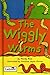 The Wiggly Worms
