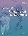 Anatomy of Orofacial Structures: A Comprehensive Approach